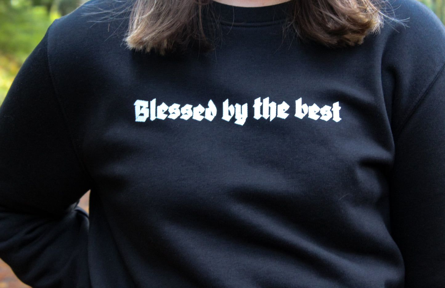 Blessed by the Best  // Unisex Organic Crewneck